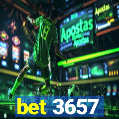 bet 3657