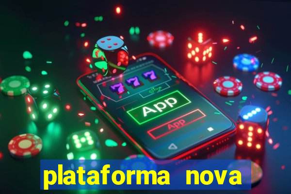 plataforma nova fortune tiger