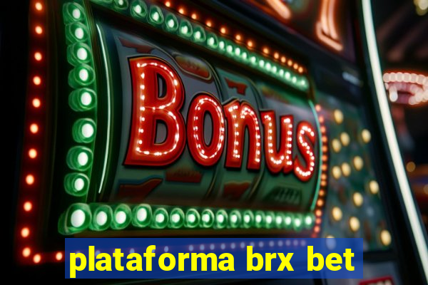 plataforma brx bet