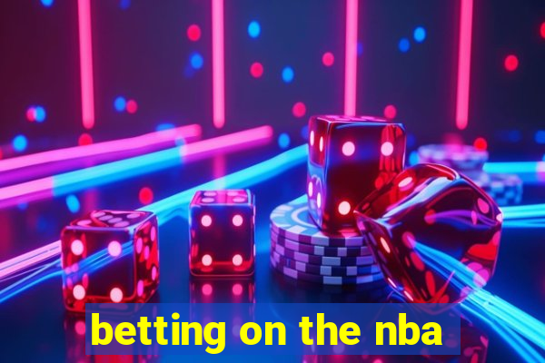 betting on the nba