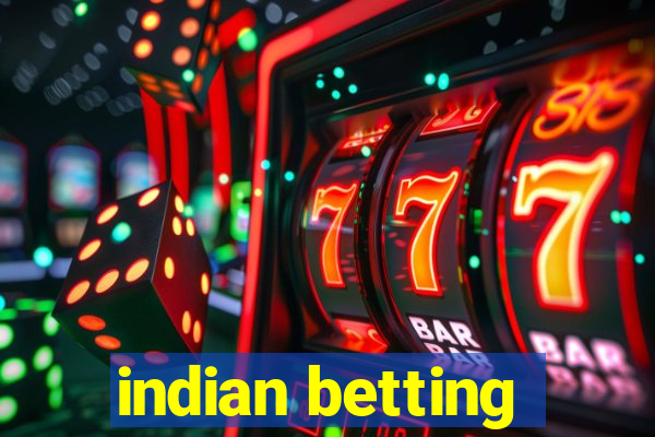 indian betting