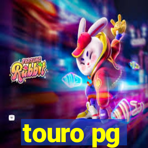 touro pg