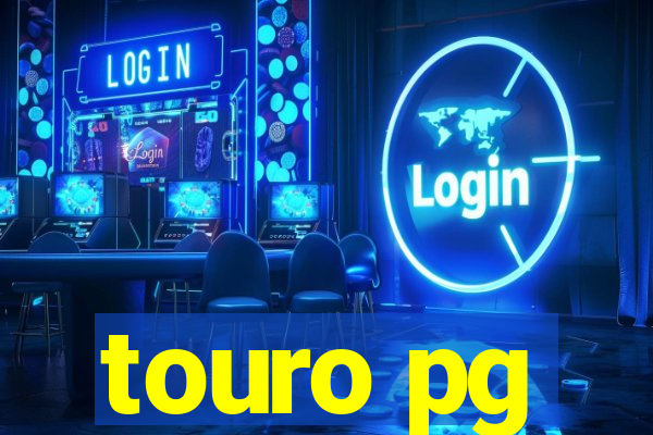 touro pg