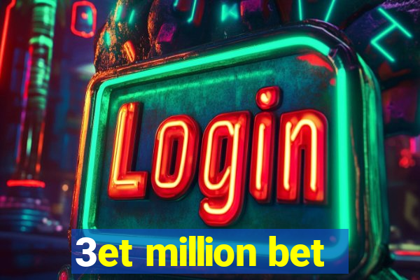 3et million bet