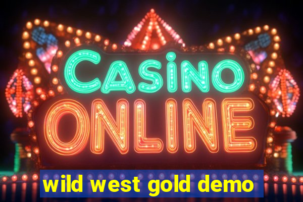 wild west gold demo