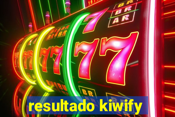 resultado kiwify