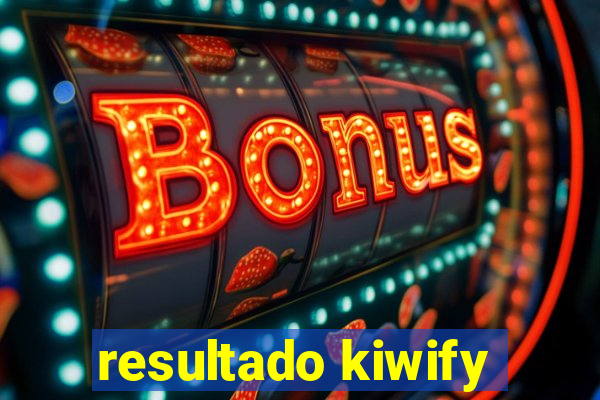 resultado kiwify