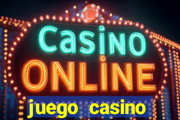 juego casino tragamonedas gratis