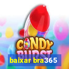 baixar bra365