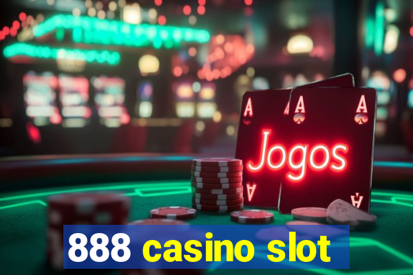 888 casino slot