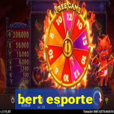 bert esporte