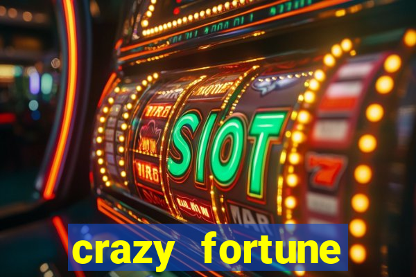 crazy fortune casino paga mesmo