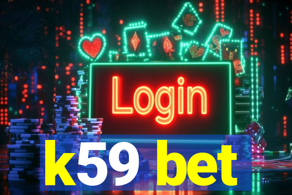 k59 bet