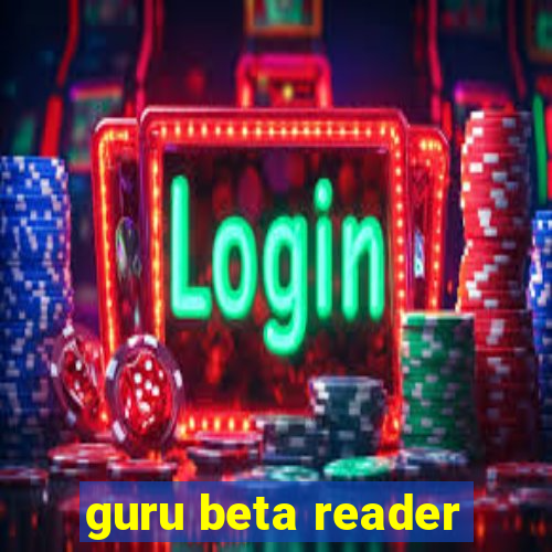 guru beta reader