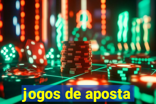 jogos de aposta