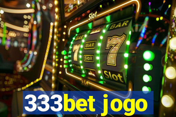 333bet jogo