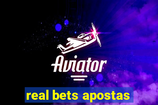 real bets apostas