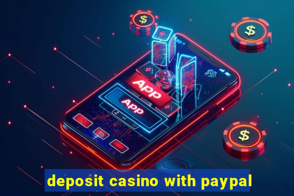 deposit casino with paypal