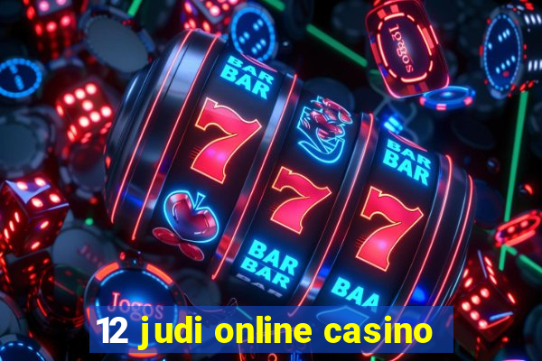 12 judi online casino