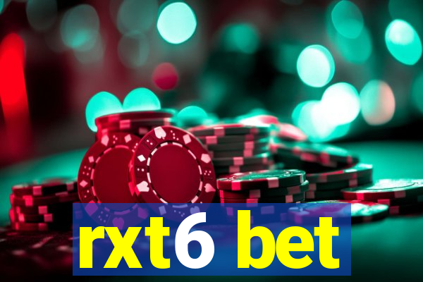 rxt6 bet