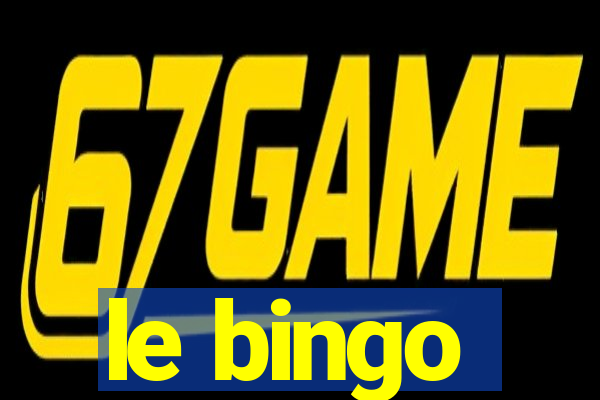 le bingo