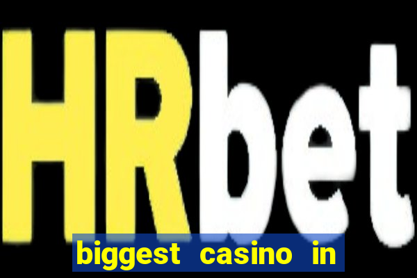 biggest casino in united states