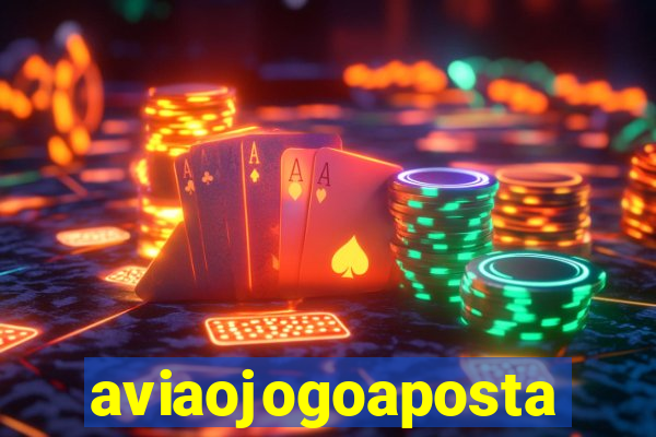 aviaojogoaposta