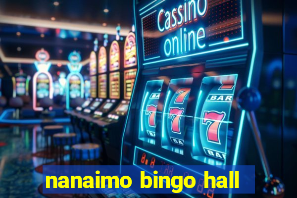 nanaimo bingo hall