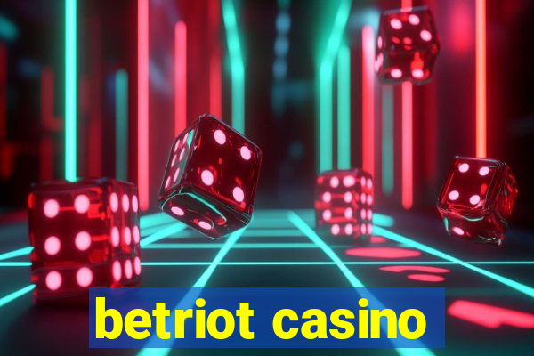 betriot casino