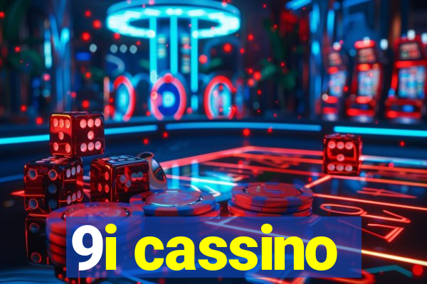 9i cassino