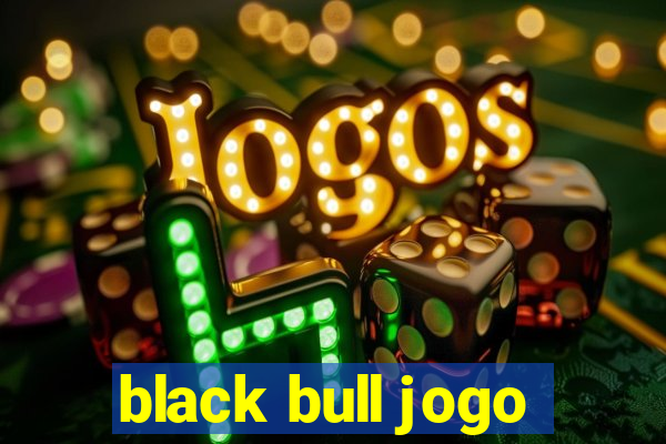 black bull jogo