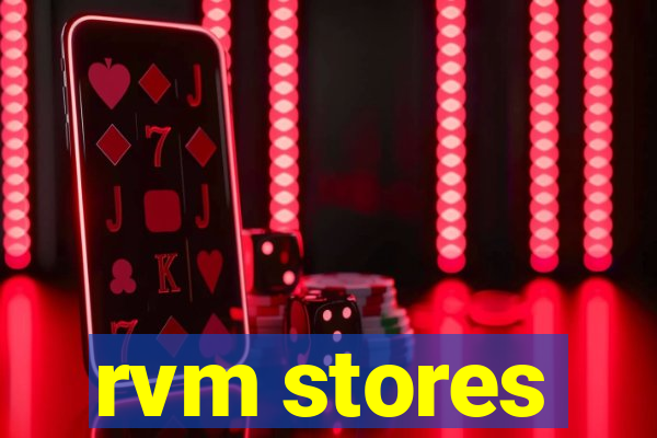 rvm stores