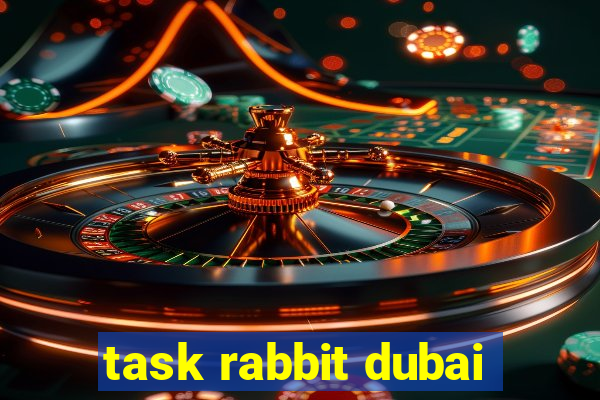 task rabbit dubai