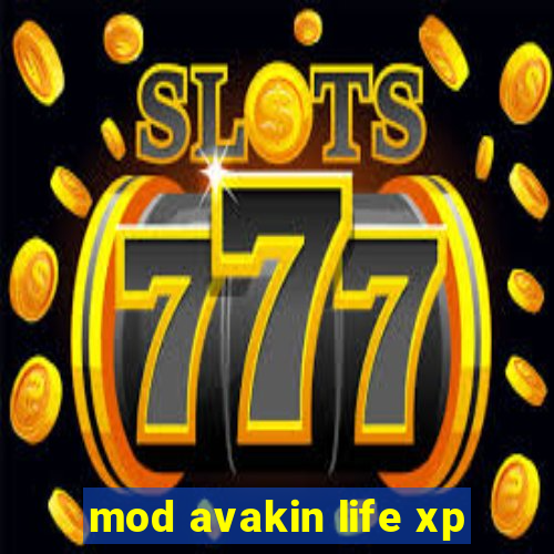 mod avakin life xp