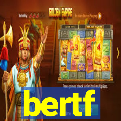 bertf