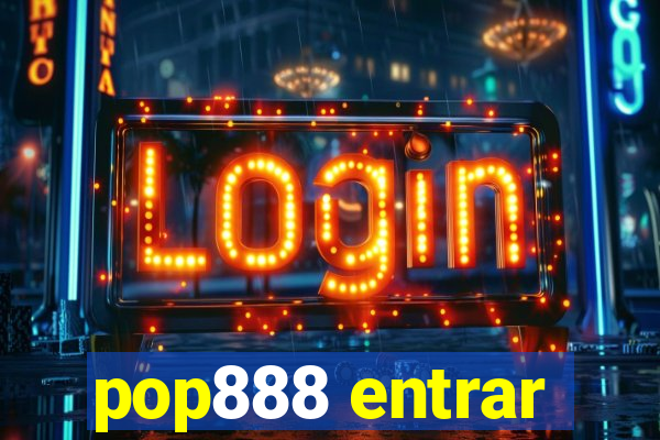 pop888 entrar