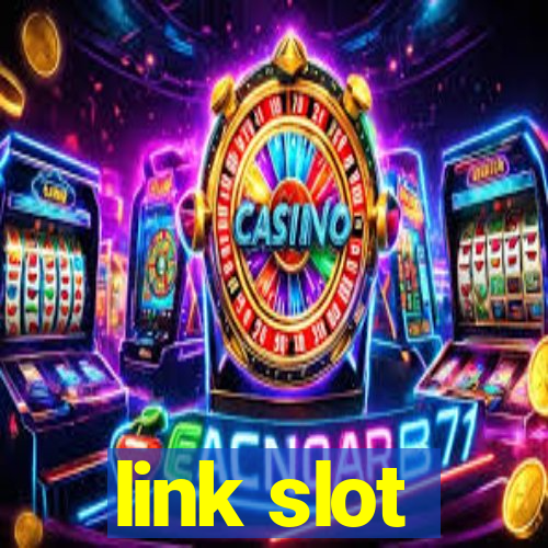 link slot