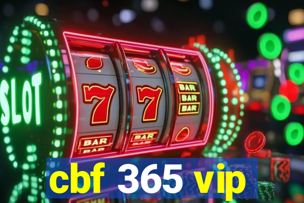 cbf 365 vip