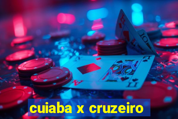 cuiaba x cruzeiro