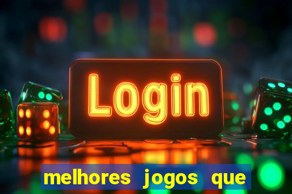 melhores jogos que pagam dinheiro de verdade