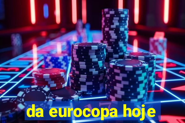 da eurocopa hoje