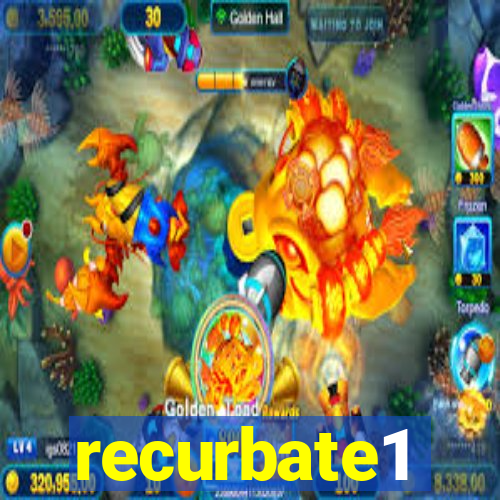 recurbate1