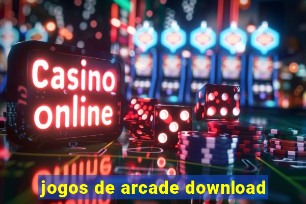 jogos de arcade download