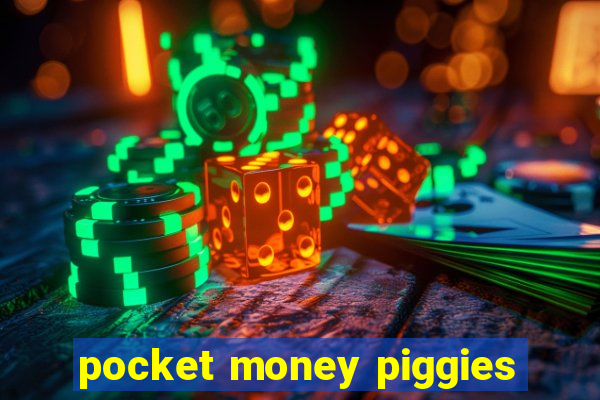 pocket money piggies