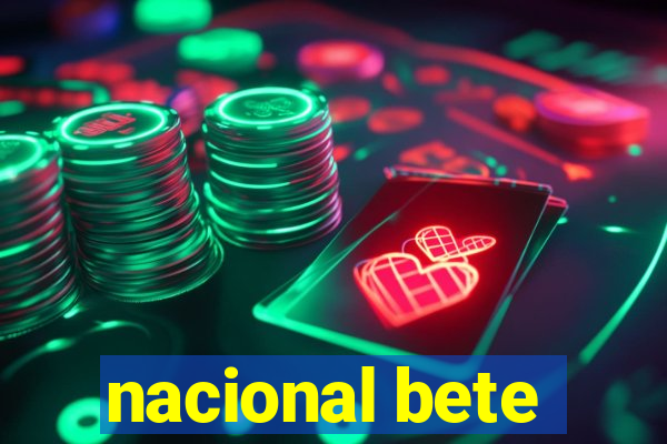 nacional bete