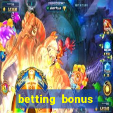 betting bonus without deposit