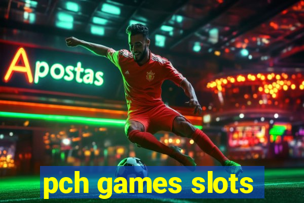 pch games slots