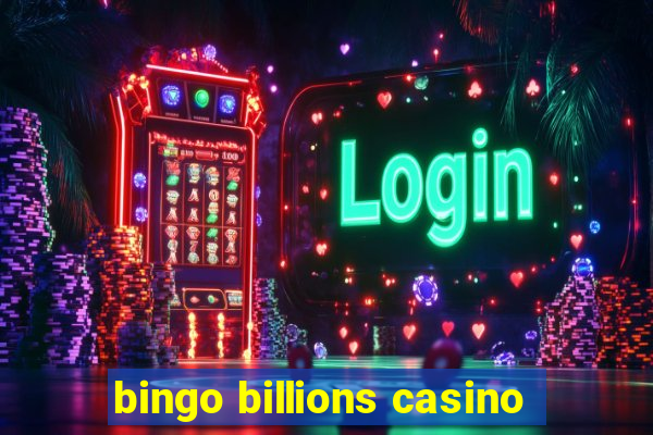 bingo billions casino