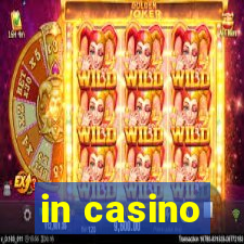 in casino