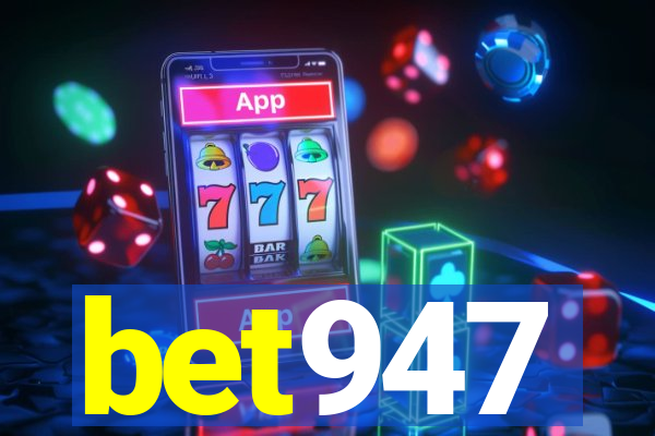 bet947